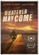 WHATEVER MAY COME  - DVD Online