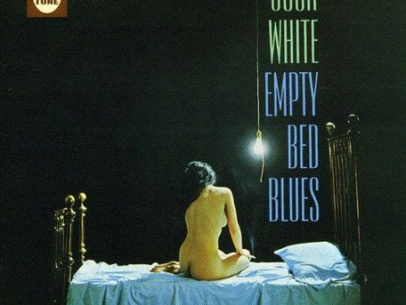 WHITE, JOSH  - EMPTY BED BLUES For Sale