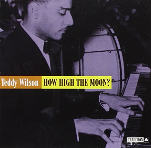 WILSON, TEDDY - HOW HIGH THE MOON Supply