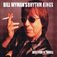 WYMAN, BILL & THE RHYTHM KINGS  - JUST FOR A THRILL Online Sale