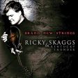 SKAGGS, RICKY - BRAND NEW STRINGS on Sale