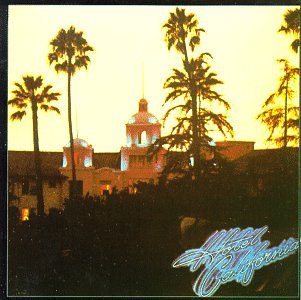 EAGLES - HOTEL CALIFORNIA For Discount