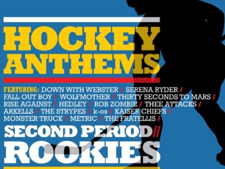 VARIOUS ARTISTS - HOCKEY ANTHEMS: 2ND PERIOD - THE ROOKIES For Discount